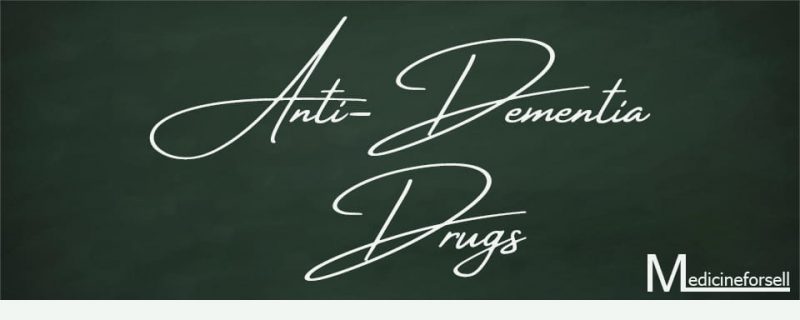 الأدوية المضادة للخرف (Anti-dementia Drugs)