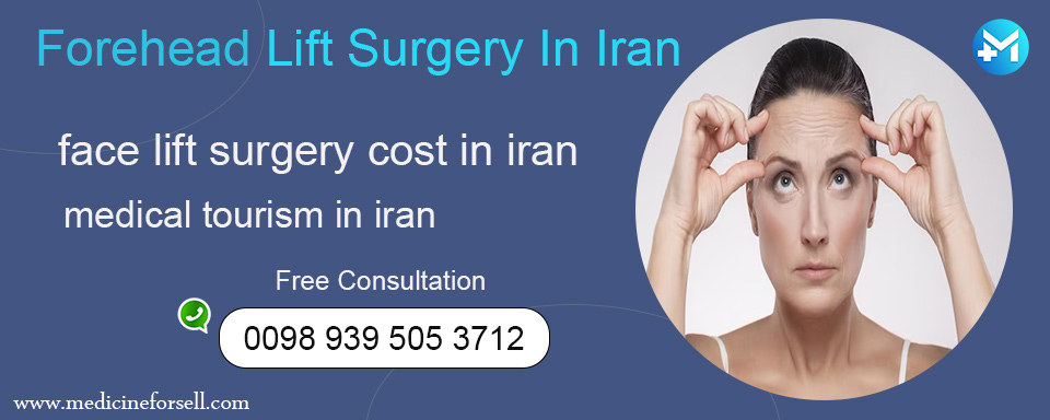 Forehead Lift Surgery In Iran